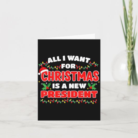 Funny Xmas Tee All I Want For Christmas Is A New P カード (正面)