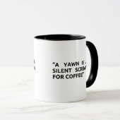 Funny yawn is silent Scream  マグカップ (正面右)