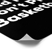 Funny Yes, Im Tall And No I Don't Play Basketball  ポスター (角)