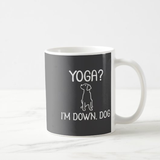 Funny Yoga I'm Down Dog . Family Joke Sarcastic Te コーヒーマグカップ (右)