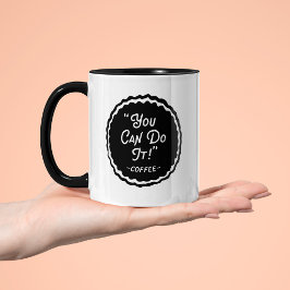 Funny You can do it コーヒーマグカップ