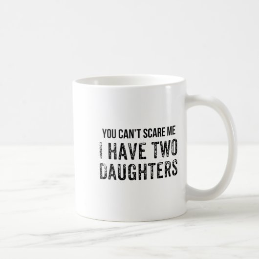 Funny You Can't E Me I Have Two Daughters  コーヒーマグカップ (右)