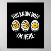 Funny You Know Why I'm Here Deviled Egg Family Tha ポスター (正面)