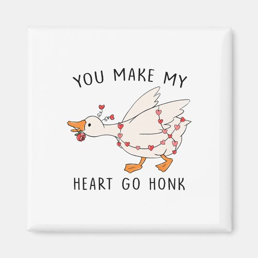 Funny You Make My Heart Go Honk Goose Heart Valent マグネット (正面)