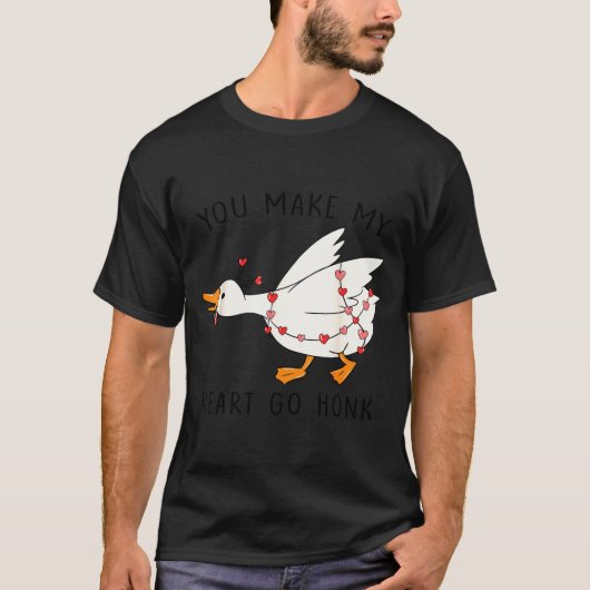 Funny You Make My Heart Go Honk Goose Heart Valent Tシャツ (正面)