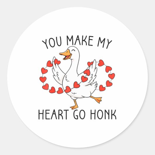 Funny You Make My Heart Go Honk Silly Goose Valent ラウンドシール (正面)
