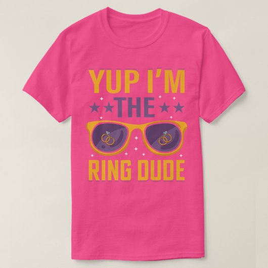 Funny Yup Im The Ring Dude Wedding Bearer Marriage Tシャツ (デザイン正面)