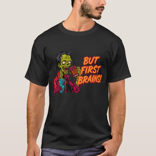 Funny Zombie Couple Shirts | But First Brains Tee Tシャツ (正面)
