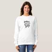 Funny Zombie Quote Humor Sweater スウェットシャツ (正面フル)