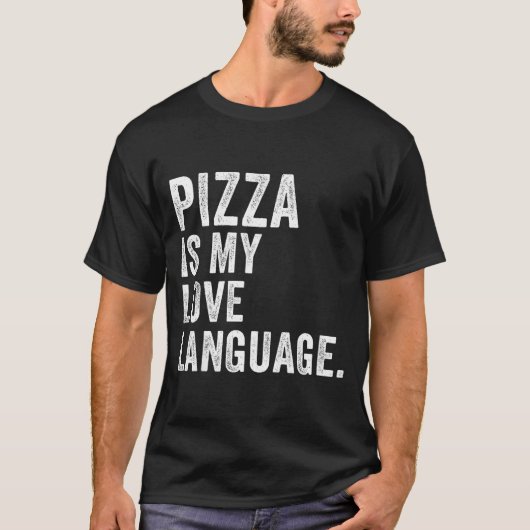 Funny Zza Is My Love Language, Funny Anti Valentin Tシャツ (正面)