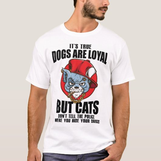 FunnyCatsVsDogsTShirt-DogsAreLoyalButCatsFunnyQuot Tシャツ (正面)