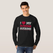 Funy I Love My Husband Family Father Wife Tシャツ (正面フル)