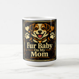 Fur Baby Mom – ペットを親のように愛する気持ちを誇りに コーヒーマグカップ