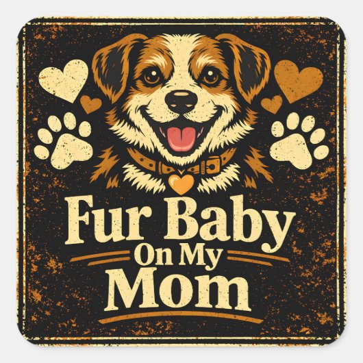 Fur Baby Mom – Pet Parent Love Pride スクエアシール (正面)