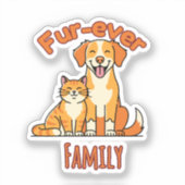 Fur‑ever Family – Funny Cat and Dog Lover シール (正面)