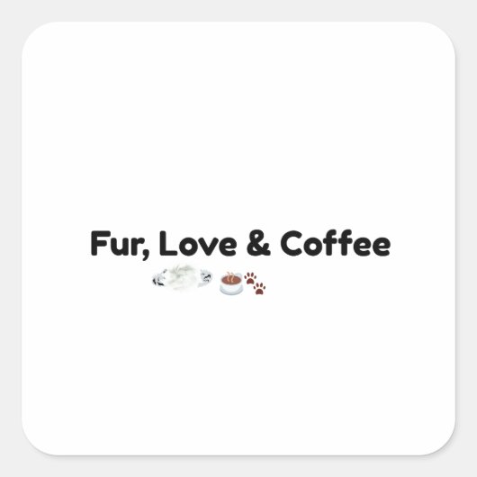 Fur Love & Coffee かわいい肉球スクエアステッカー スクエアシール (正面)