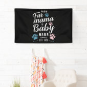 Fur MamaからBaby Mamaへ 2025年設立 犬 猫のママ 横断幕 (インサイチュ)