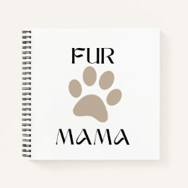 Fur Mama ペット好きなママへの母の日と誕生日プレゼント ノートブック