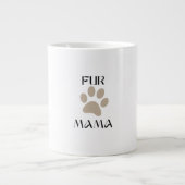 Fur Mama ペット愛好家の母の日と誕生日 ジャンボコーヒーマグカップ (正面)