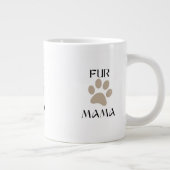 Fur Mama ペット愛好家の母の日と誕生日 ジャンボコーヒーマグカップ (右)