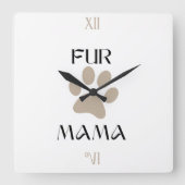 Fur Mama ペット愛好家の母の日と誕生日 スクエア壁時計 (正面)