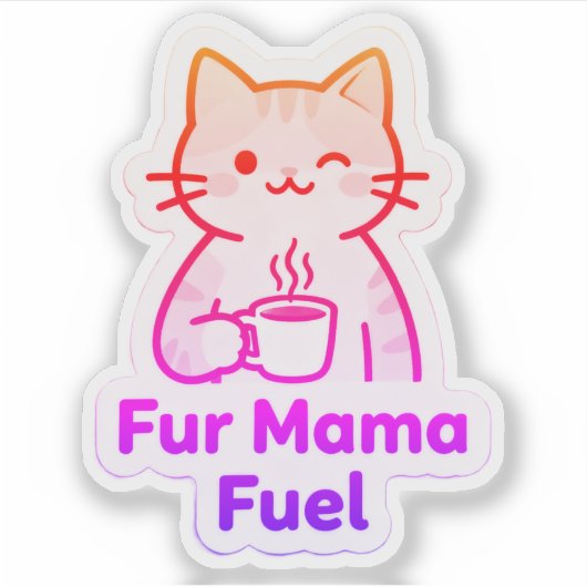  Fur Mama Fuel – Coffee Cup Cat Mom  シール (正面)