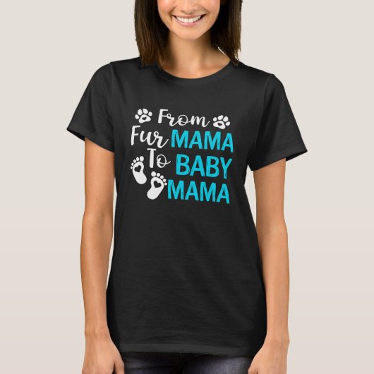 Fur Mama To Baby Mama 1st First Mothers Day New Mo Tシャツ (正面)