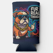 Fur Real Though スリム缶クーラー (正面)