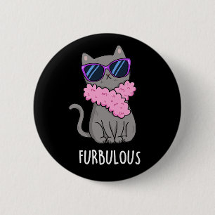 Furbulous Funny Elegant Cat Pun Dark BG 缶バッジ