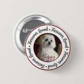 Furrever Loved Pet Pinボタン 缶バッジ (正面&裏面)