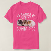 Furry Potato I'D Rather Be With My Guinea Pigs Pre Tシャツ (デザイン正面)