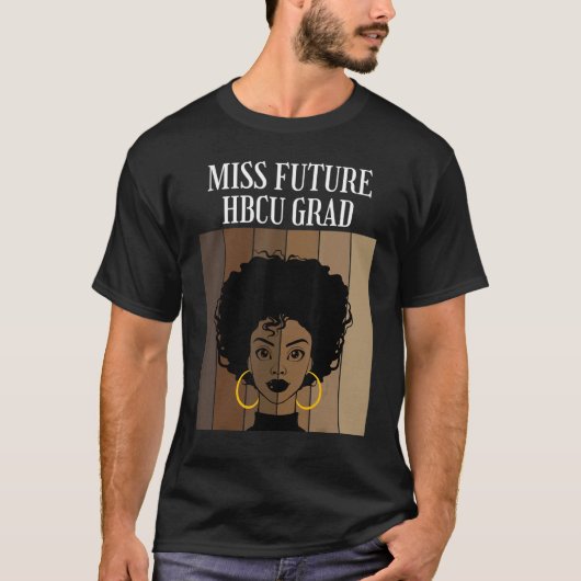 Future 恋しく思 Hbcu Grad Historical Black Colleges Un Tシャツ (正面)