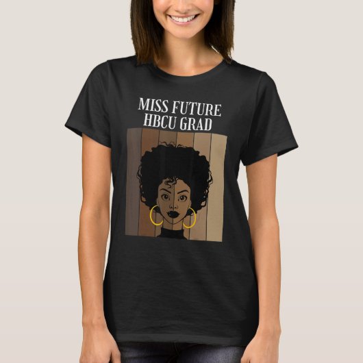 Future 恋しく思 Hbcu Grad Historical Black Colleges Un Tシャツ (正面)