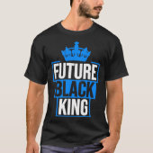 Future Black King African American Black Empowerme Tシャツ (正面)