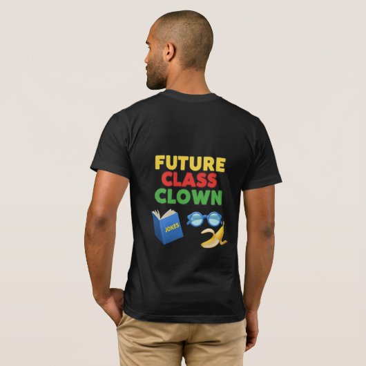 Future Class Clown Funny Student Design Tシャツ (裏面フル)