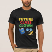 Future Class Clown Funny Student Design Tシャツ (正面)