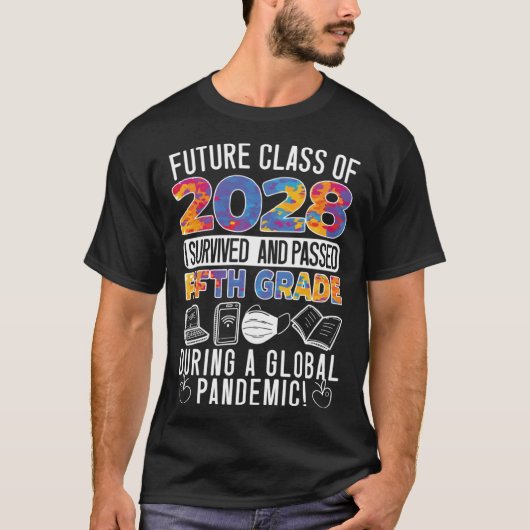 Future Class Of 2028 I Survived and Passed Fifth G Tシャツ (正面)