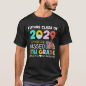 Future Class Of 2029 I Survived Passed 5th Grade G Tシャツ (正面)