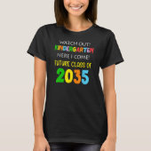 Future Class Of 2035 Watch Out Kindergarten Here I Tシャツ (正面)