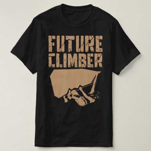 Future Climber Rock Climber Mountaineer Climbing Tシャツ (デザイン正面)