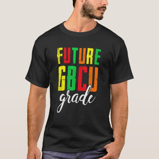 Future College Student Future HBCU Grad Girl Gradu Tシャツ (正面)