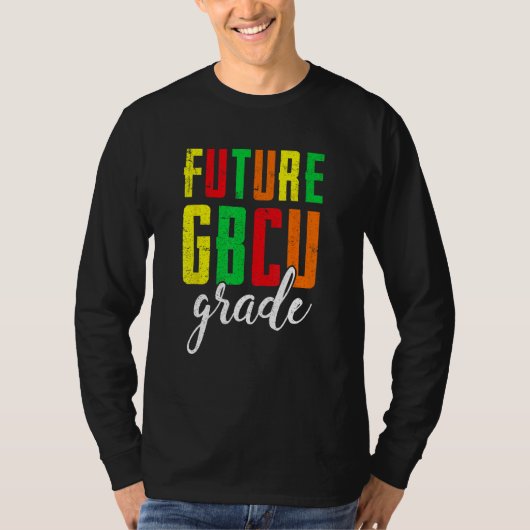 Future College Student Future HBCU Grad Girl Gradu Tシャツ (正面)