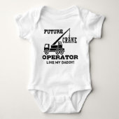 Future Crane Operator Like My Daddy ベビーボディスーツ (正面)