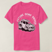 Future Demo Driver Demolition Derby Car Son Daught Tシャツ (デザイン正面)