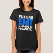 Future EMT Then Paramedic EMS First Responder Kids Tシャツ (正面)
