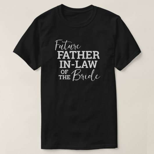 Future Father In Law of Bride BV Wedding Tシャツ (デザイン正面)
