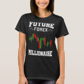 Future Forex Millionaire Traders Forex Trading Inv Tシャツ (正面)