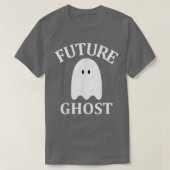 Future Ghost Sarcastic Gothic Cute Spooky Ghost Ha Tシャツ (デザイン正面)