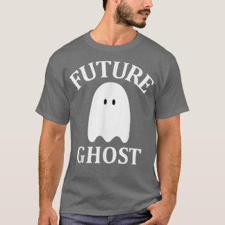 Future Ghost Sarcastic Gothic Cute Spooky Ghost Ha Tシャツ