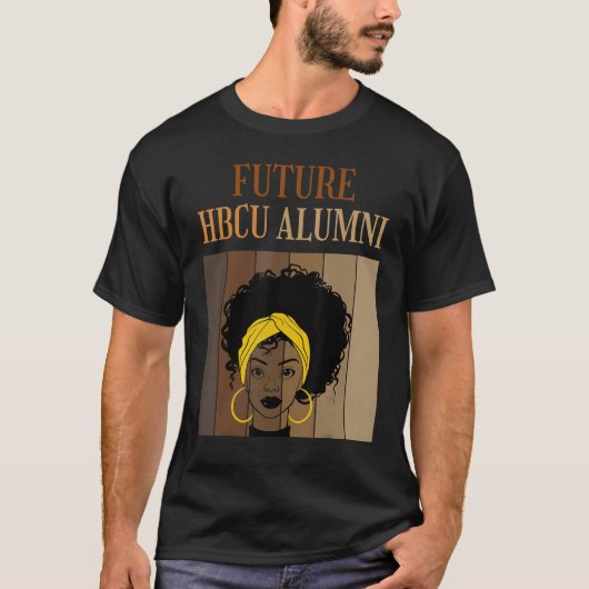 Future HBCU Alumni Historical Black Colleges Unive Tシャツ (正面)